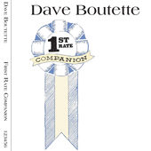 "1st Rate Companion" (2015) - Dave Boutette