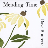 "Mending Time" (2011)- Dave Boutette (cover)