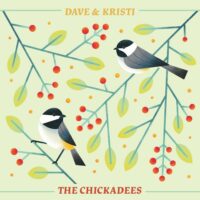 DaveKristi_Chickadees_cover_WEB-SML